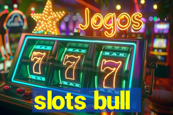 slots bull